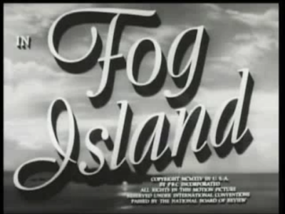 Fog Island is a standard B